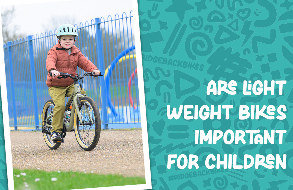 Are light weight bikes important for children?